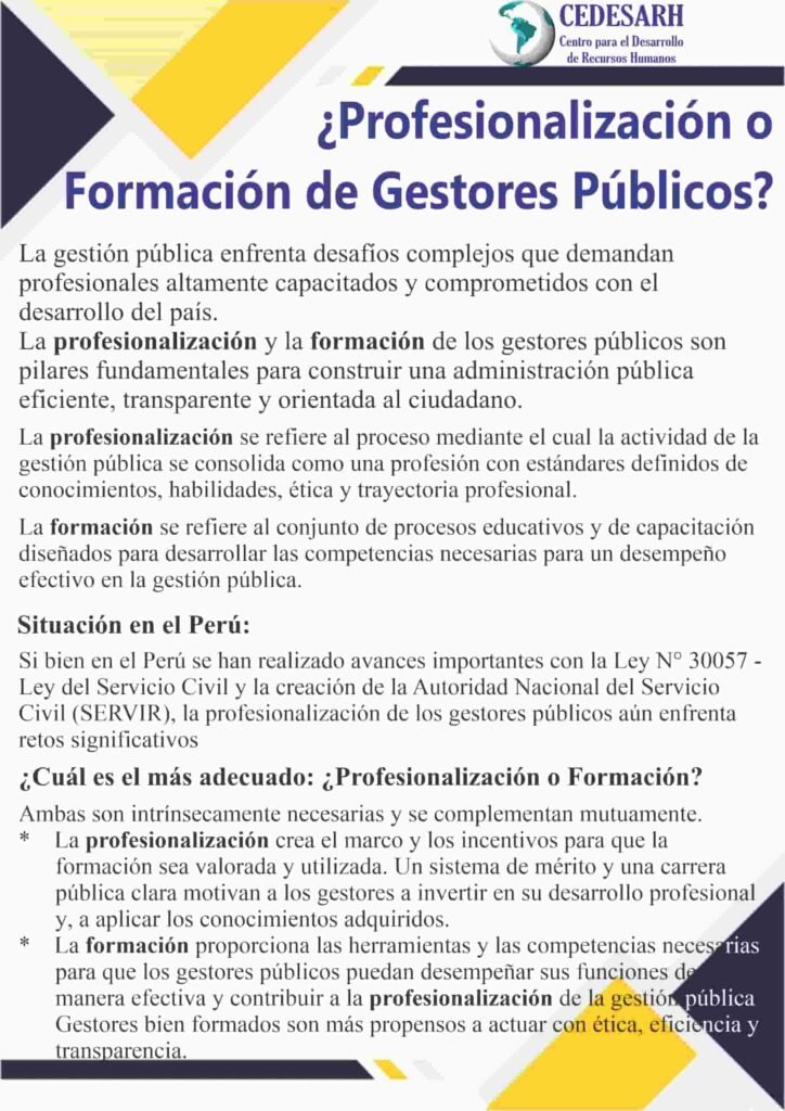 Profesionalización y formación de gestores públicos mediante cursos y diplomados ejecutivos de talla mundial.
